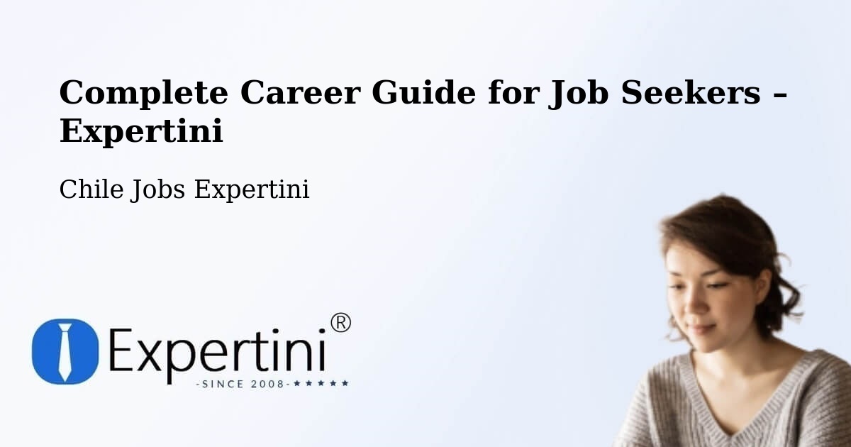 Career Guide for Job Seekers – Curaco De Vélez - Curaco De Vélez, Chile Jobs Expertini