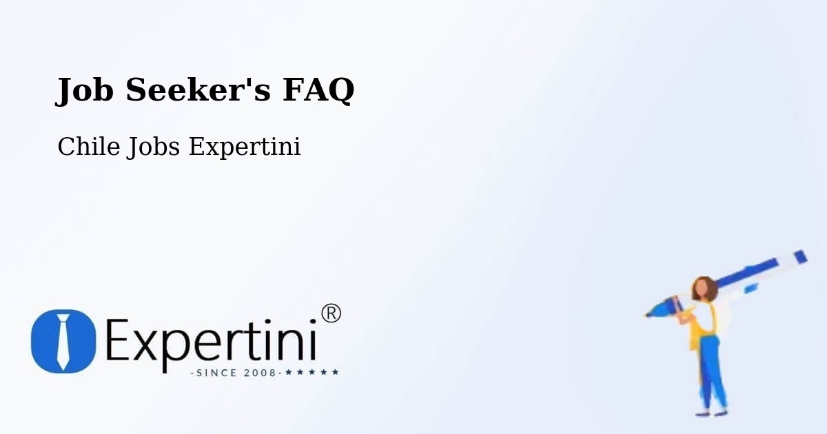 Job Seeker FAQ – Curaco De Vélez - Chile Jobs Expertini